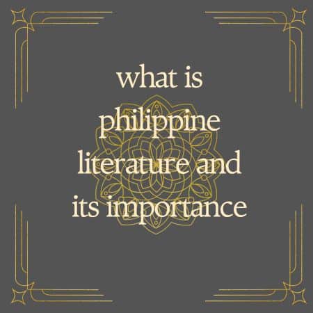 what is philippine literature and its importance